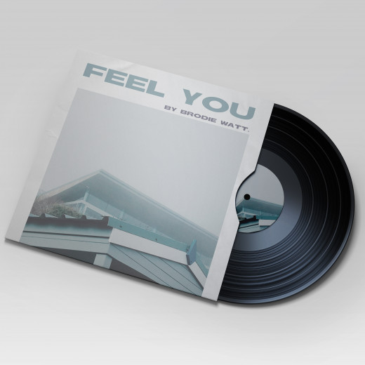 Feel you, By Brodie Watt